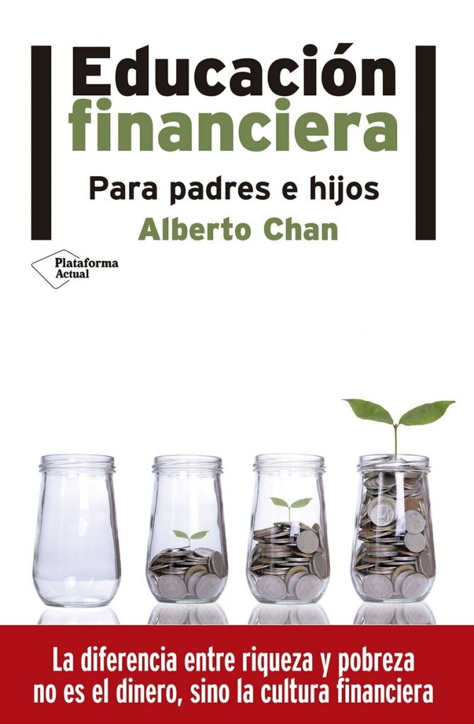 "Educación financiera para padres e hijos", un libro de Alberto Chan sobre el manejo del dinero
