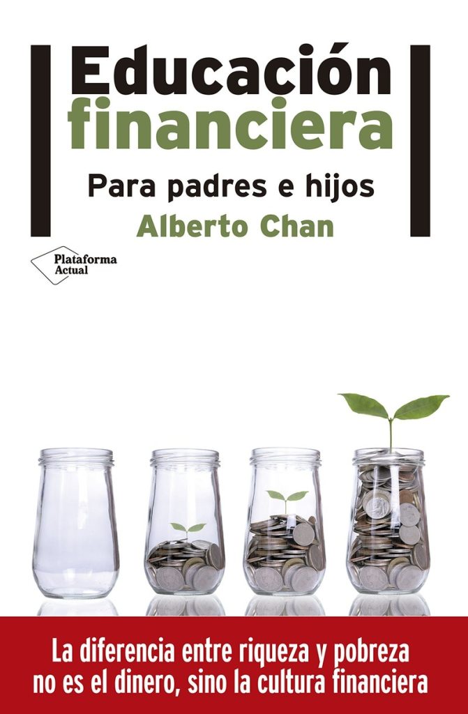 "Educación financiera para padres e hijos", un libro de Alberto Chan sobre el manejo del dinero