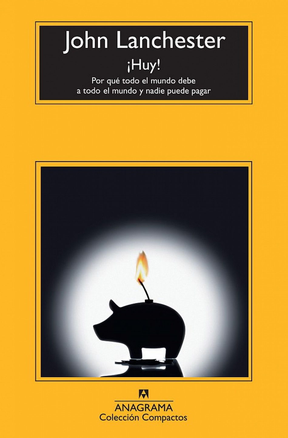 «¡Huy!»: una explicación (para neófitos) del porqué de la crisis