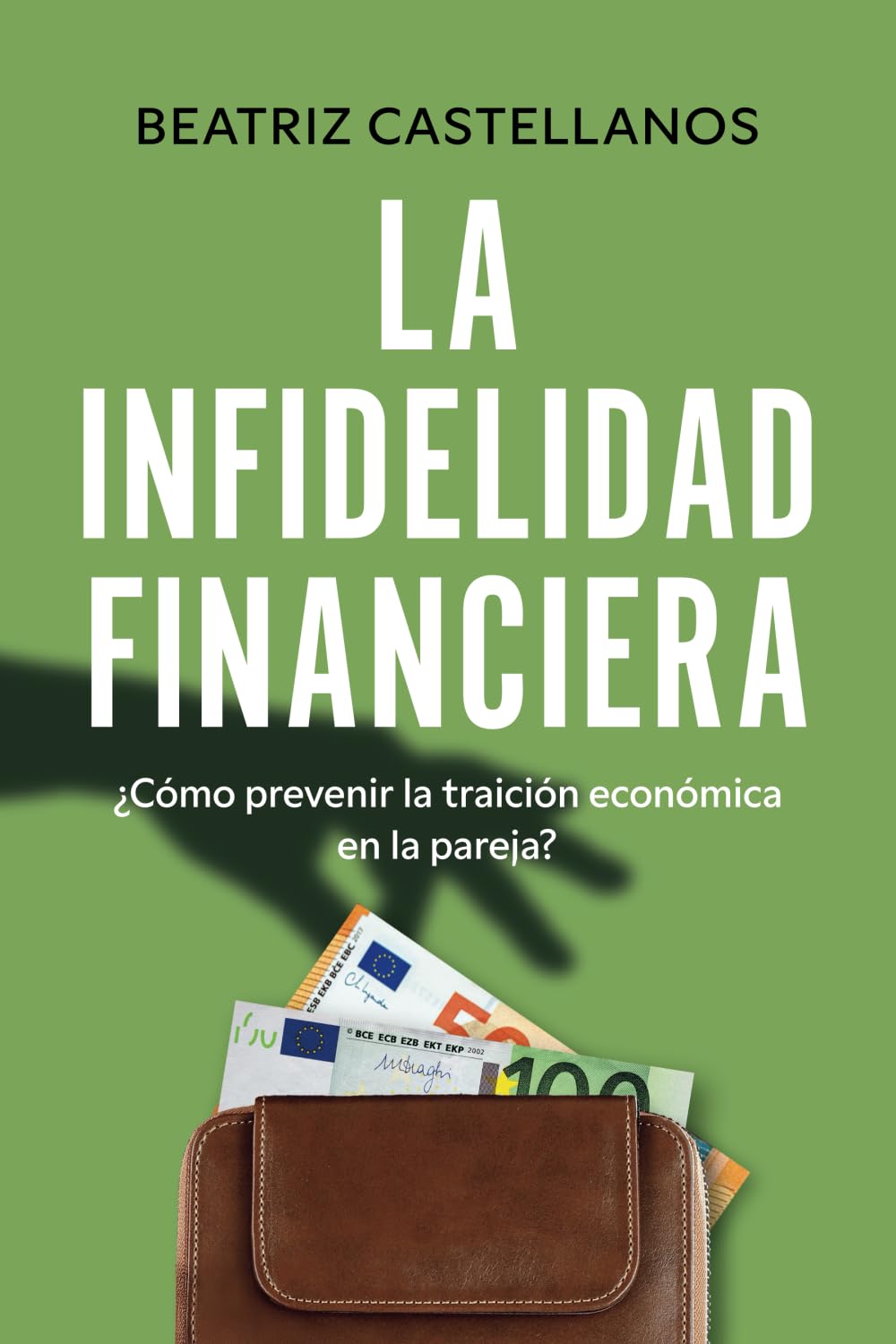 La infidelidad financiera: un libro sobre los cuernos económicos